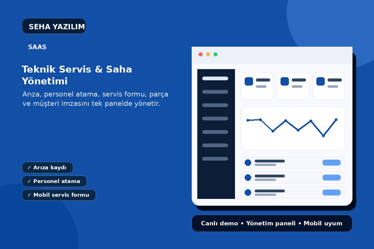 Teknik Servis & Saha Yönetimi görseli